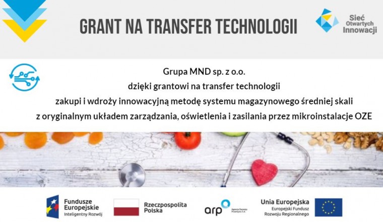 Grupa MND sp. z o.o. i innowacyjne rozwiązanie magazynowe dzięki grantowi na transfer technologii