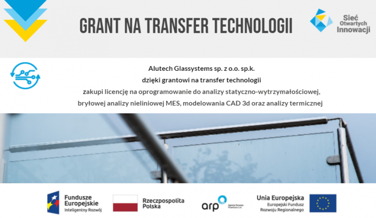 ALUTECH GLASSYSTEMS sp. z o.o. sp.k. skorzysta z grantu na transfer technologii